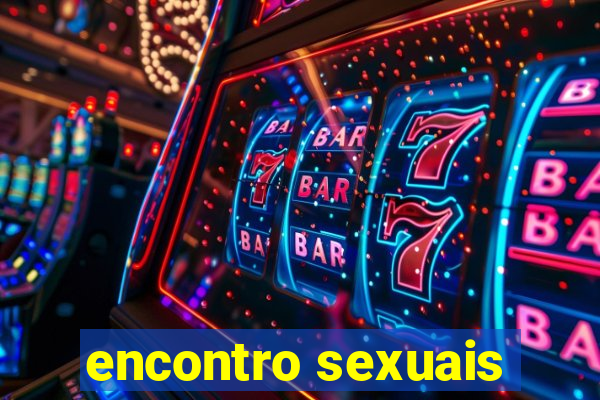 encontro sexuais